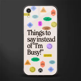 10 Things To Say Phone Case for IPhone XR | Glass Case